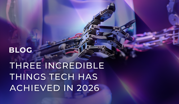 Three incredible things tech has achieved in 2026