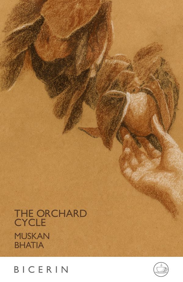 Cover of The Orchard Cycle, by Muskan Bhatia, 2026.
