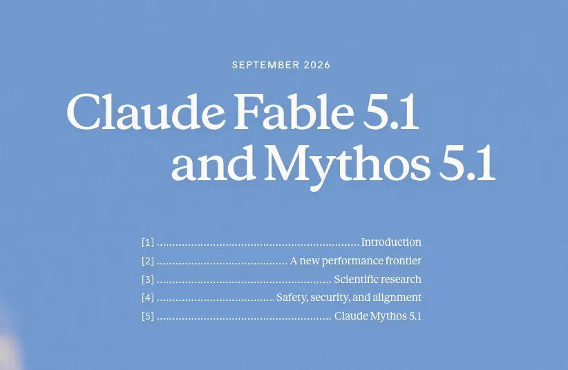 Anthropic 喺9月1日宣佈推出全新AI模型Claude Fable 5.1以及其雙生版本Claude Mythos 5.1。