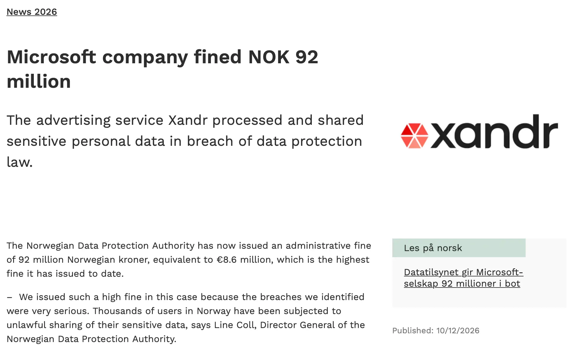 挪威數據保護局(Norwegian Data Protection Authority, NDPA)對微軟公司(Microsoft, 股票代號:MSFT)旗下嘅廣告技術子公司 Xandr 處以 9,200 萬挪威克朗(約 960 萬美元)嘅罰款。