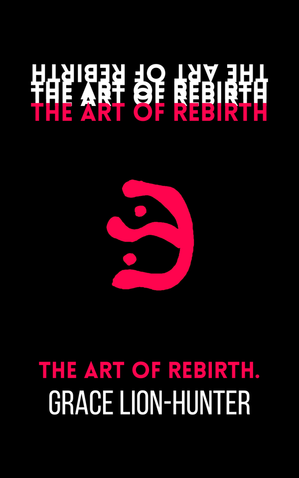 An Introduction to The Art of Rebirth