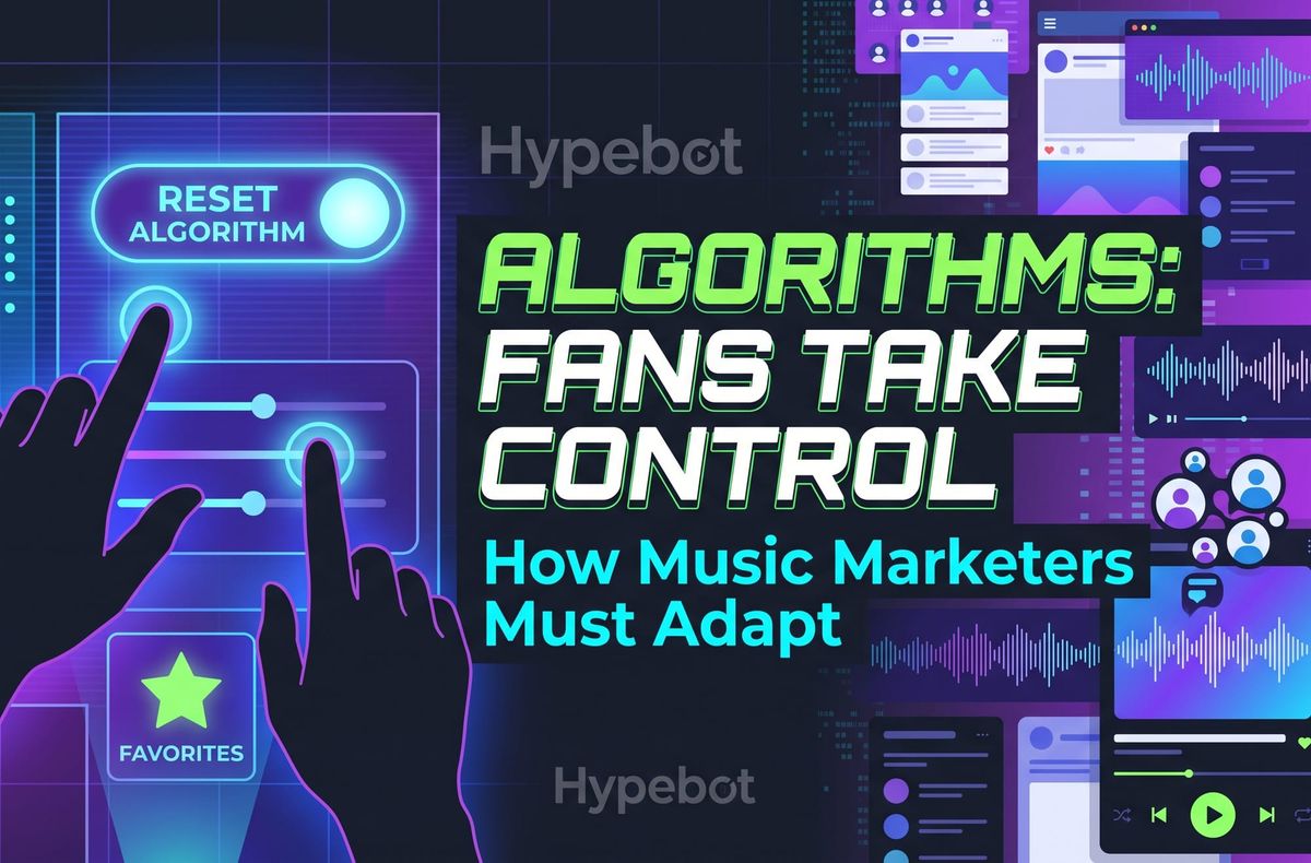 Fans Now Control Their Feeds: How Music Marketers Must Adapt