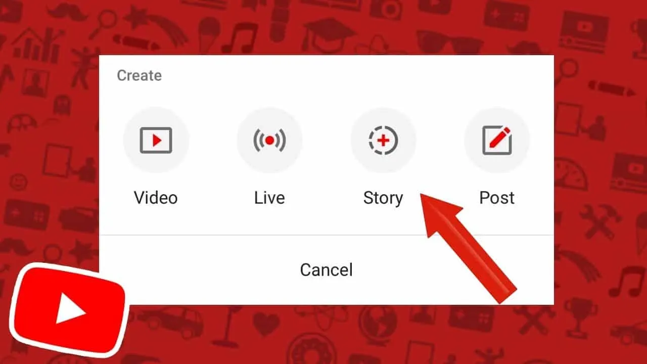 Create a social media story with a red arrow pointing to the 'Story' option in a YouTube content creation interface.