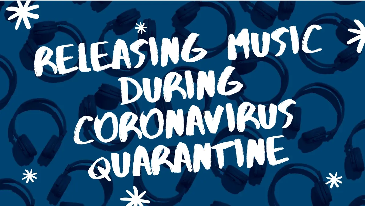 Releasing music during coronavirus quarantine with headphones in the background, highlighting challenges and opportunities fo