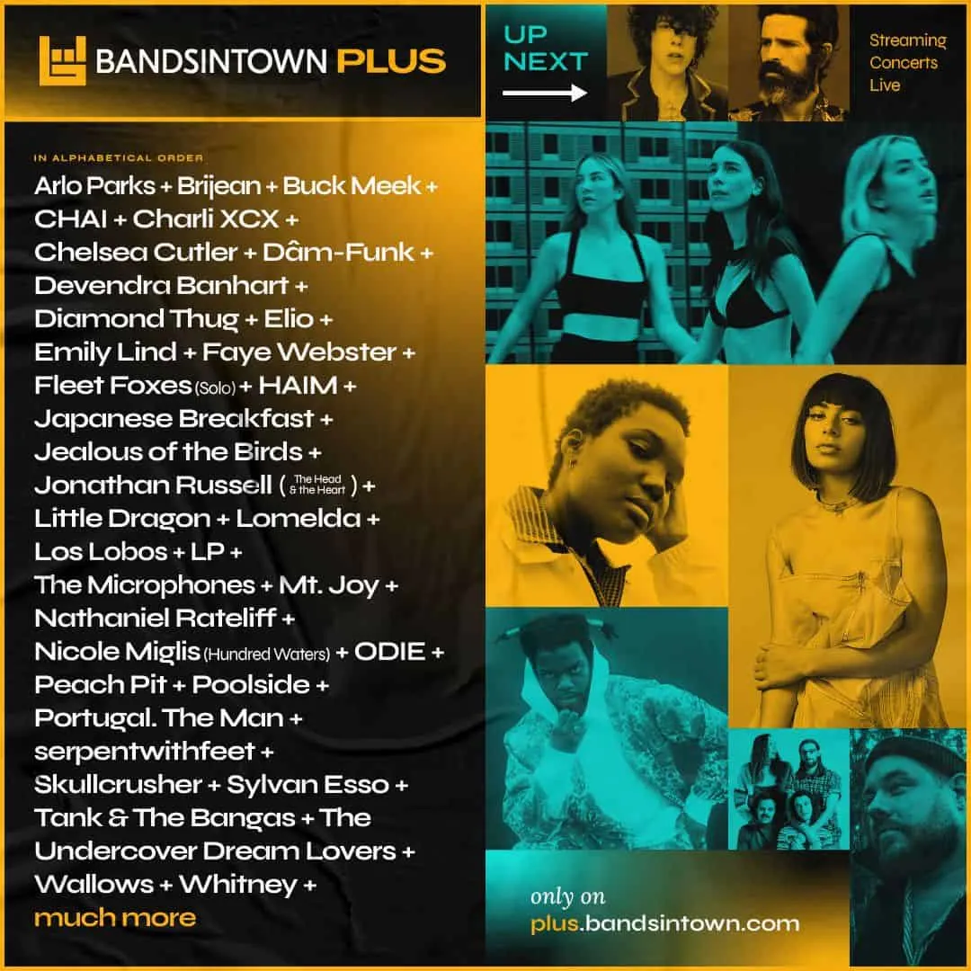 Bandsintown Plus streaming concert lineup featuring Arlo Parks, Brijean, Buck Meek, Chelsea Cutler, Dâm-Funk, Fleet Foxes, HA