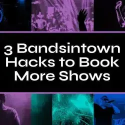 Book More Live Shows with these Bandsintown Hacks