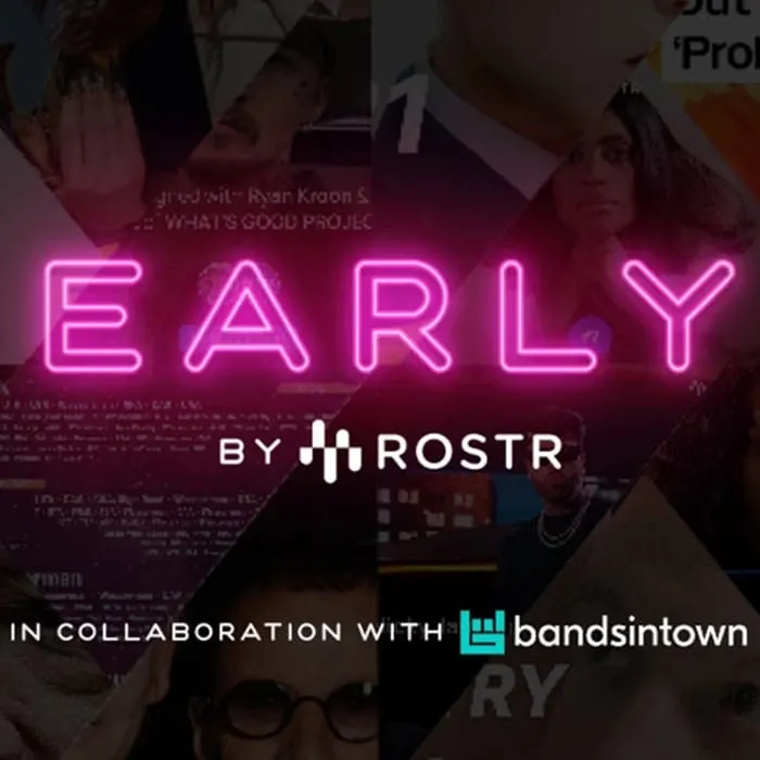 EARLY by ROSTR x Bandsintown is a new live showcase series.