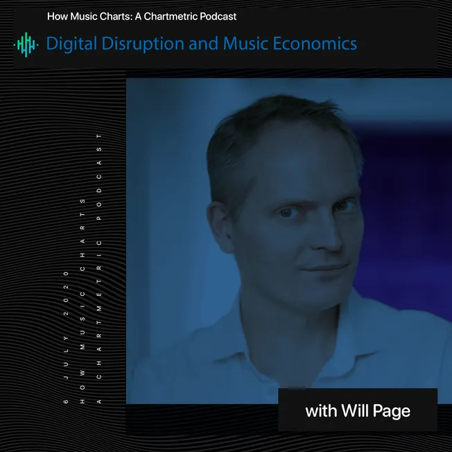 Digital disruption and music economics podcast featuring Will Page discussing music industry trends and digital transformatio
