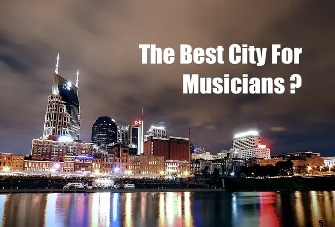 Nashville skyline at night with the text "The Best City For Musicians?" overlaid, highlighting Nashville's reputation as a to