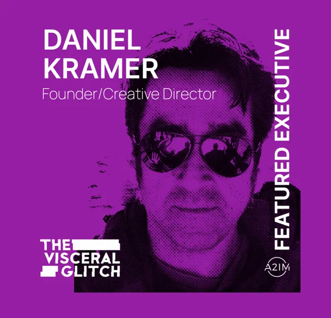 Daniel Kramer, founder and creative director at The Visceral Glitch, featured executive in music industry and creative innova