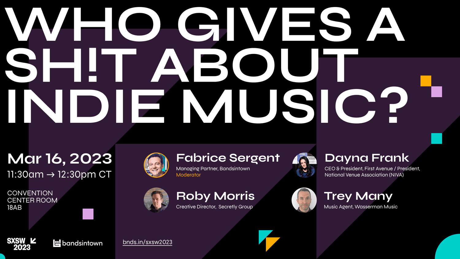 Who gives a sh*t about indie music SXSW 2023 event poster, music industry panel, indie artist discussion, bands, music conference, SXSW panels, bandsintown collaboration, music networking, new music trends, indie music scene.
