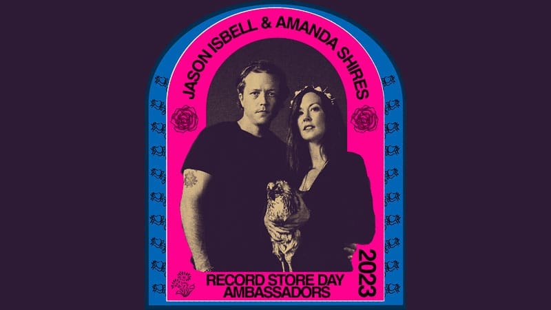 Jason Isbell & Amanda Shires Record Store Day Ambassadors 2023