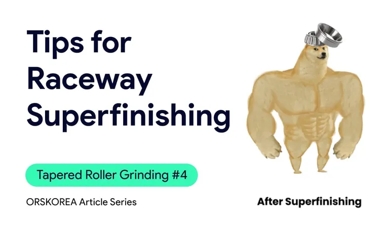Key Consideration for Tapered Roller Raceway Centerless Superfinishing | Tapered Roller Grinding EP. 4