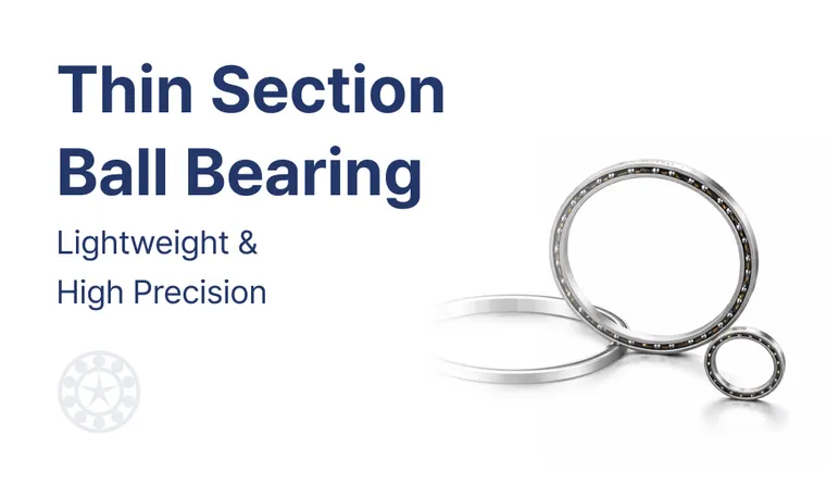 Thin Section Ball Bearing Definition & Applications  박형 볼 베어링 정의 및 적용산업 | Bearing Insight EP.1