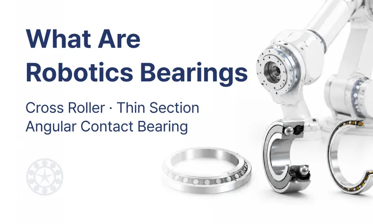 What Are Robotics Bearings? Key Components for Precision in Robot Joints  | 로보틱스 베어링이란?