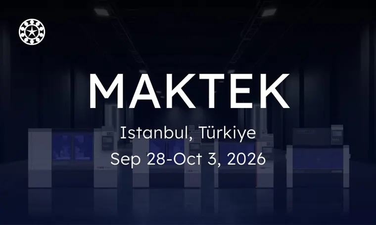 News | MAKTEK 2026, Istanbul, Türkiye
