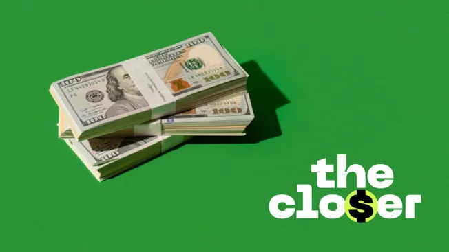Stacks of $100 bills next to The Closer logo on green