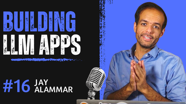 Building LLM Apps and the Challenges that come with it: An Interview with Jay Alammar