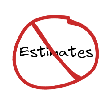 Why Estimates Are Waste