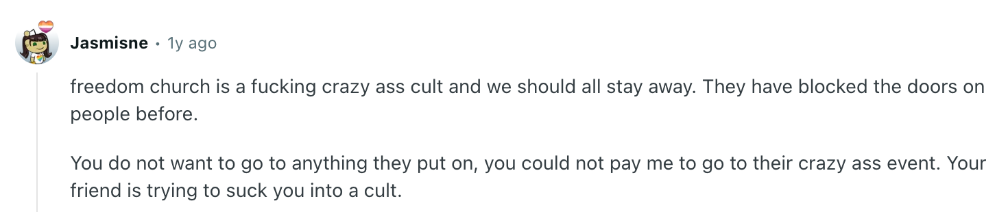 "Freedom Church is a crazy ass cult"