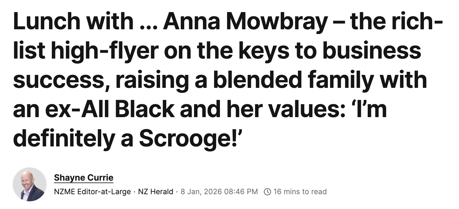 Lunch with ... Anna Mowbray – the rich-list high-flyer on the keys to business success, raising a blended family with an ex-All Black and her values: ‘I’m definitely a Scrooge!’