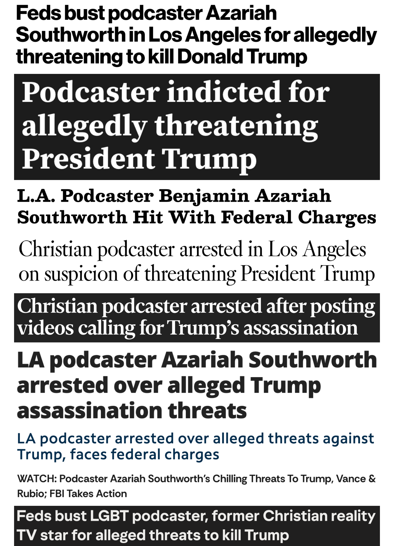 Variety of headlines about the arrest