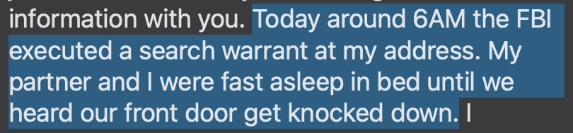 Today around 6am the FBI executed a search warrant