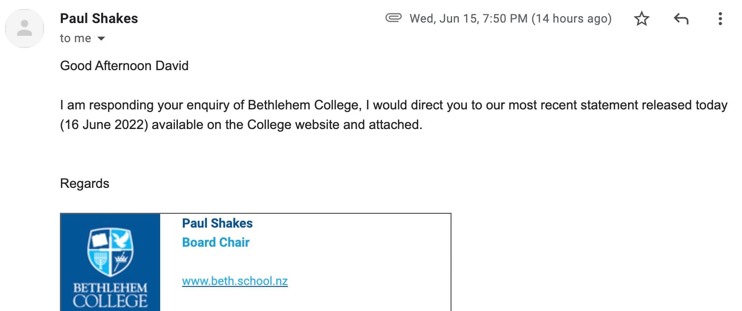 "I am responding your enquiry of Bethlehem College, I would direct you to our most recent statement released today (16 June 2022) available on the College website and attached."