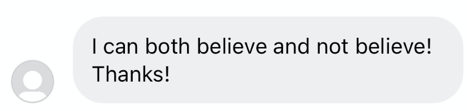 "I can both believe and not believe! Thanks!"