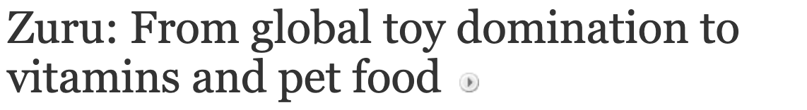 Zuru - from global toy domination to pet food!