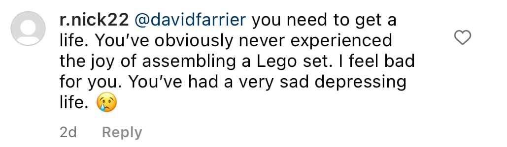 I feel bad for you. You’ve had a very sad depressing life.