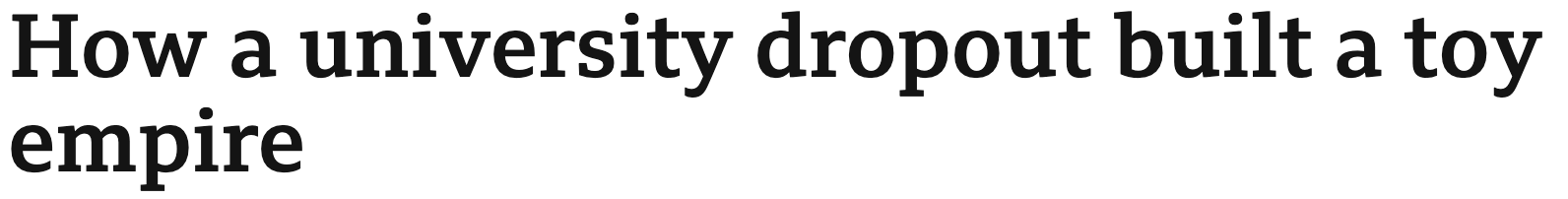 How a uni dropout built an empire