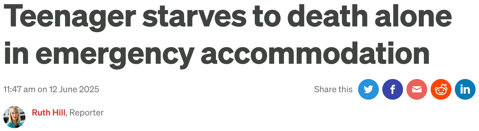 Headline: "Teenager starves to death alone in emergency accommodation"