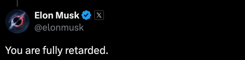 "You are fully retarded"