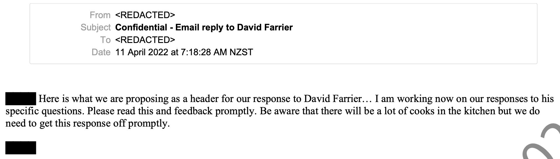 Here is what we are proposing as a header for our response to David Farrier... I am working now on our responses to his specific questions. Please read this and feedback promptly. Be aware that there will be a lot of cooks in the kitchen but we do need to get this response off promptly.