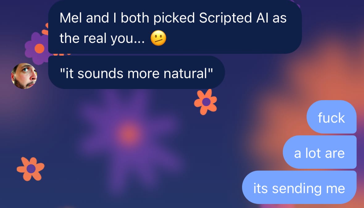 We picked scripted AI as the real you and it was more natural