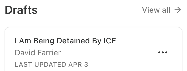 Drafts: I Am Being Detained By ICE