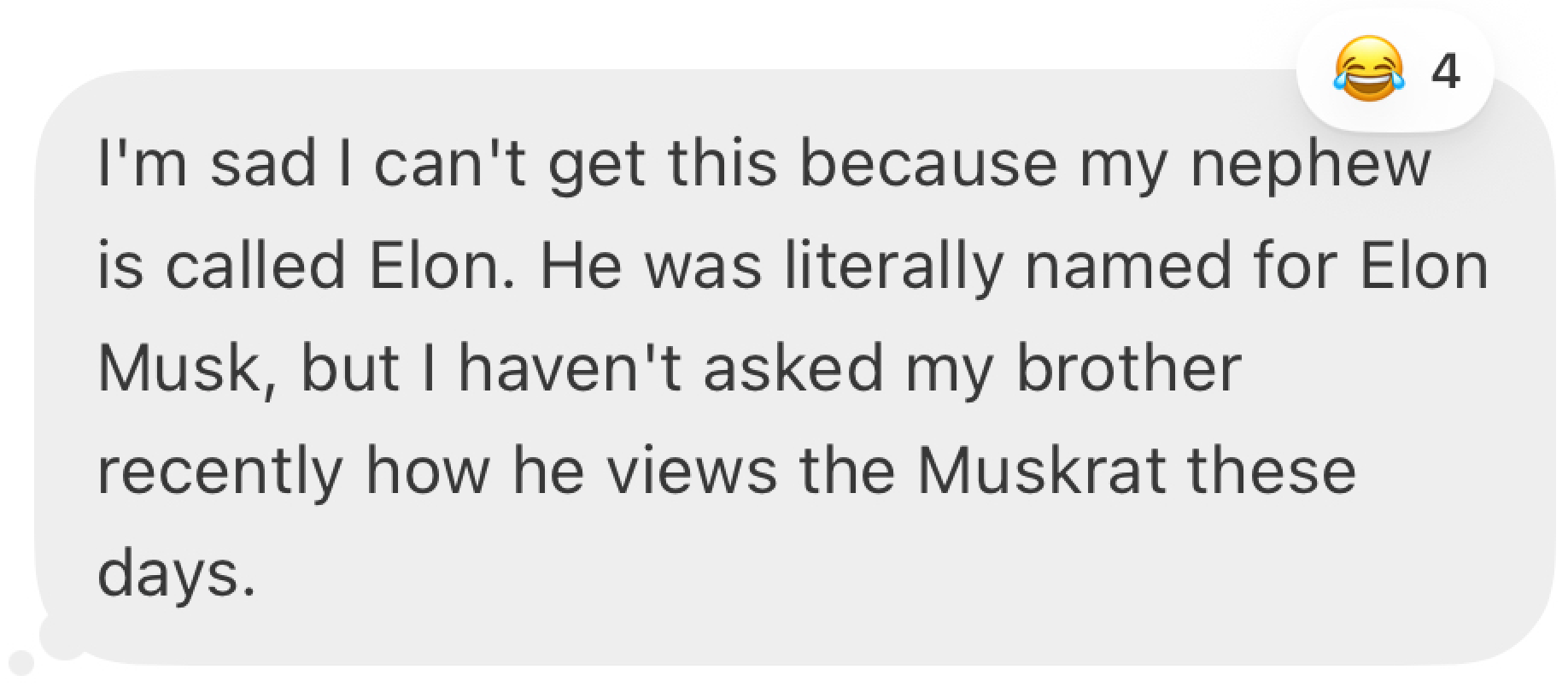 "My nephew is called Elon"