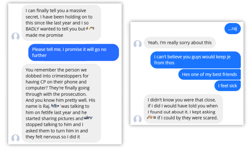 “I can finally tell you a massive secret. I have been holding onto since like last year so I BADLY WANT TO TELL YOU. The person we dobbed into crimestoppers - they’re finally going through with the prosecution”