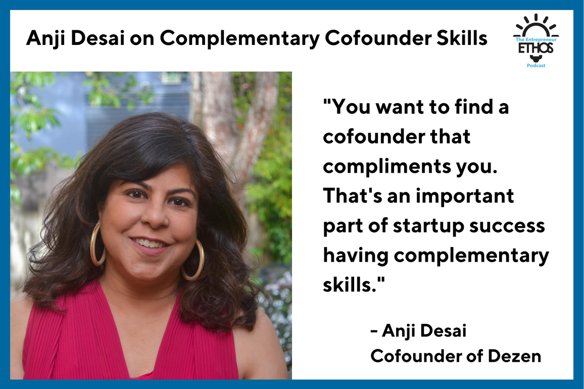 Anji Desai on Complementary Cofounder Skills