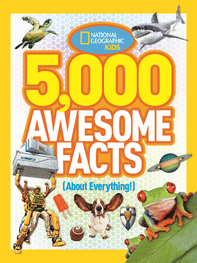 5,000 awesome facts about everything