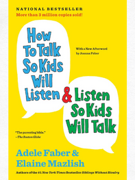 how to talk so kids will listen and listen so kids will talk