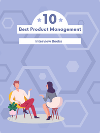 10 Best Books to Help You Nail Your Next Product Management Interview