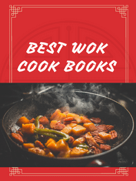 The 10 Best Wok Cookbooks for Becoming a Cooking Master