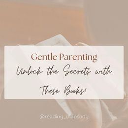 Unbelievable! You Need to Read These Gentle Parenting Books Now!