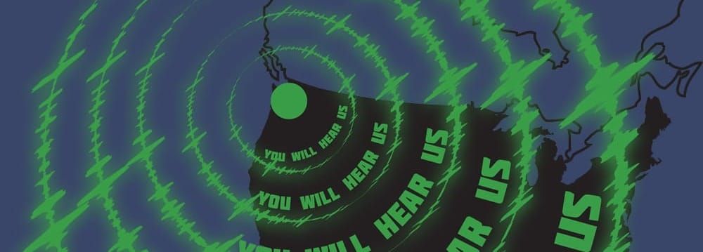 Outline map of the USA and Canada with seismic waves radiating form Seattle. The words "You Will Hear 