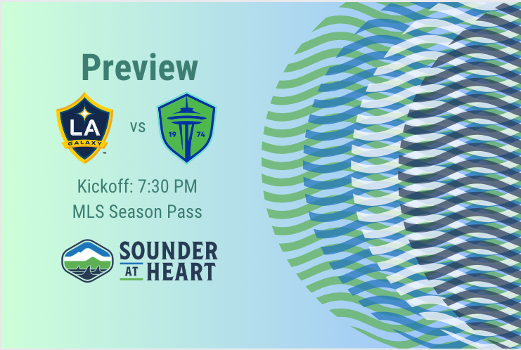 LA Galaxy vs. Sounders Gamethread