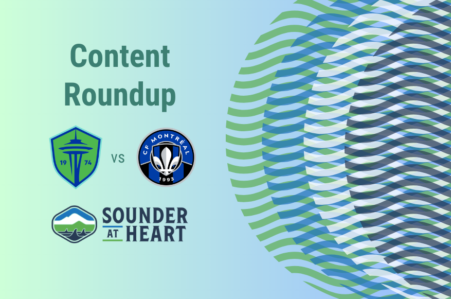 Everything you need to know for Sounders-CF Montreal