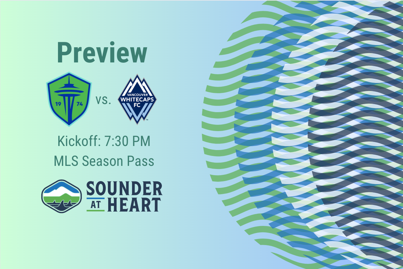 Sounders vs. Whitecaps: Gamethread