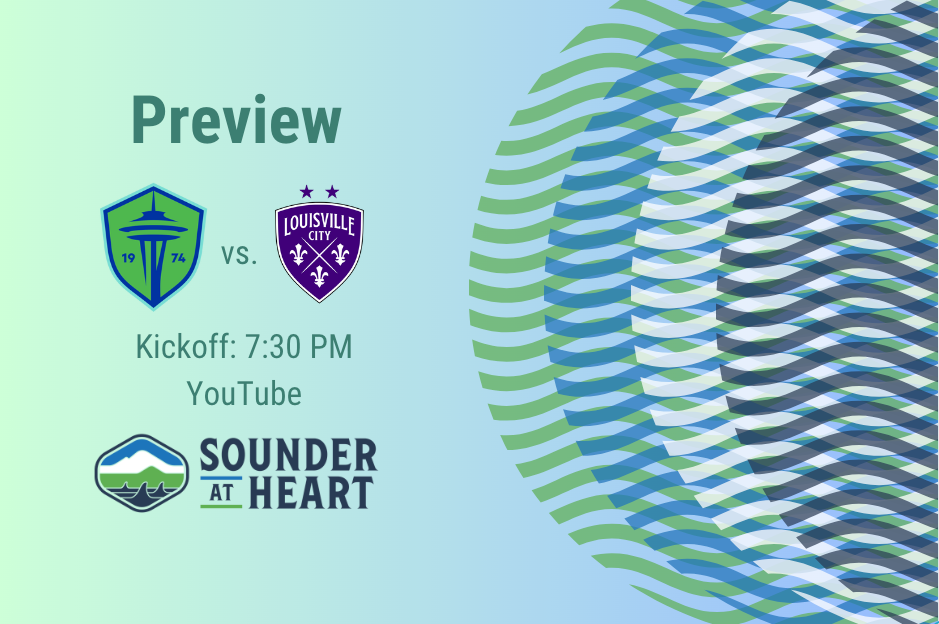 Sounders vs. Louisville City: Gamethread